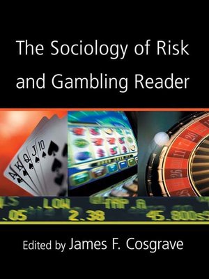 cover image of The Sociology of Risk and Gambling Reader